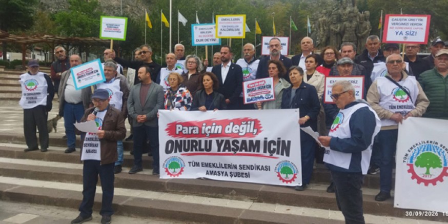 Amasya’da Emeklilerden “Onurlu Yaşam” Çağrısı