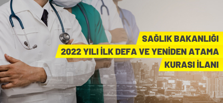 2022 Yılı İlk Defa Ve Yeniden Atama Kurası İlanı