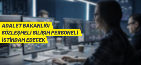 Adalet Bakanlığı, Sözleşmeli Bilişim Personeli Alacak