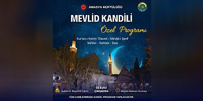 Amasya’da Mevlid Kandiline Özel Programı Düzenlenecek