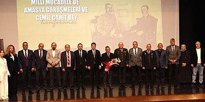 “Amasya Görüşmeleri ve Cemil Cahit Bey” Konferansı Düzenlendi