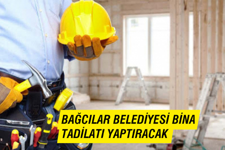 Bağcılar Belediyesi Bina Tadilatı Yaptıracak