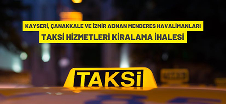 Dhmi Genel Müdürlüğü’nden Taksi Hizmeti Kiralama İhalesi