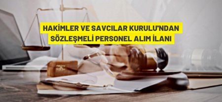 Hâkimler Ve Savcılar Kurulu Sözleşmeli Personel Alacak