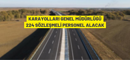 Karayolları Genel Müdürlüğü Sözleşmeli Personel Alacak
