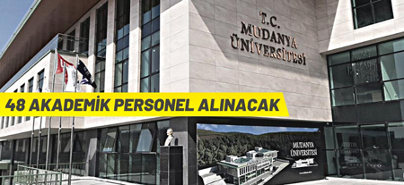 Mudanya Üniversitesi Rektörlüğü 48 Akademik Personel Alacak