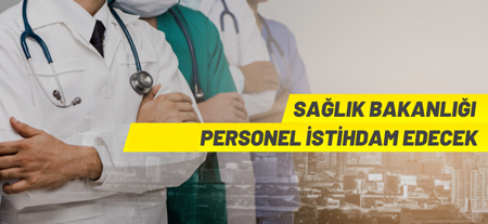 Sağlık Bakanlığı 10 Bin Personel Alacak