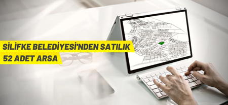 Silifke Belediyesi’nden Arsa Satış İhalesi