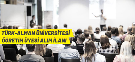 Türk-Alman Üniversitesi 5 Öğretim Üyesi Alacak