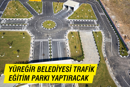 Yüreğir Belediyesi Trafik Eğitim Parkı Yaptıracak
